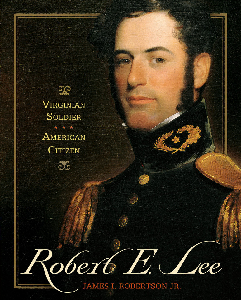 Robert E. Lee: Virginian Soldier, American Citizen book cover by James I. Robertson