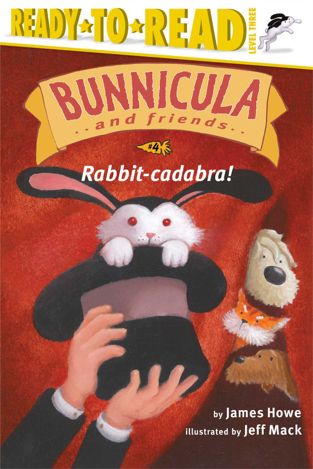 Rabbit-cadabra!: Ready-to-Read Level 3 (Bunnicula and Friends) book cover by James Howe