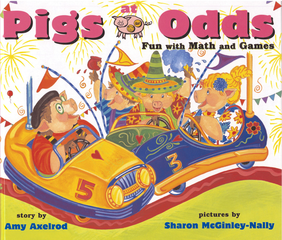Pigs at Odds: Fun with Math and Games book cover by Amy Axelrod
