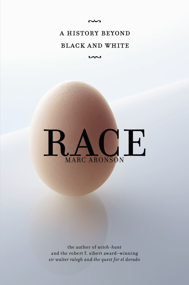 Race: A History Beyond Black and White book cover by Marc Aronson