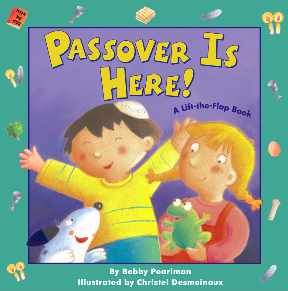 Passover Is Here!: Passover Is Here! book cover by Bobby Pearlman