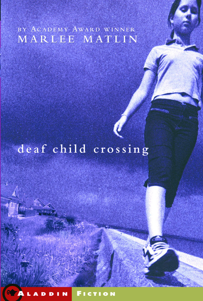 Deaf Child Crossing book cover by Marlee Matlin