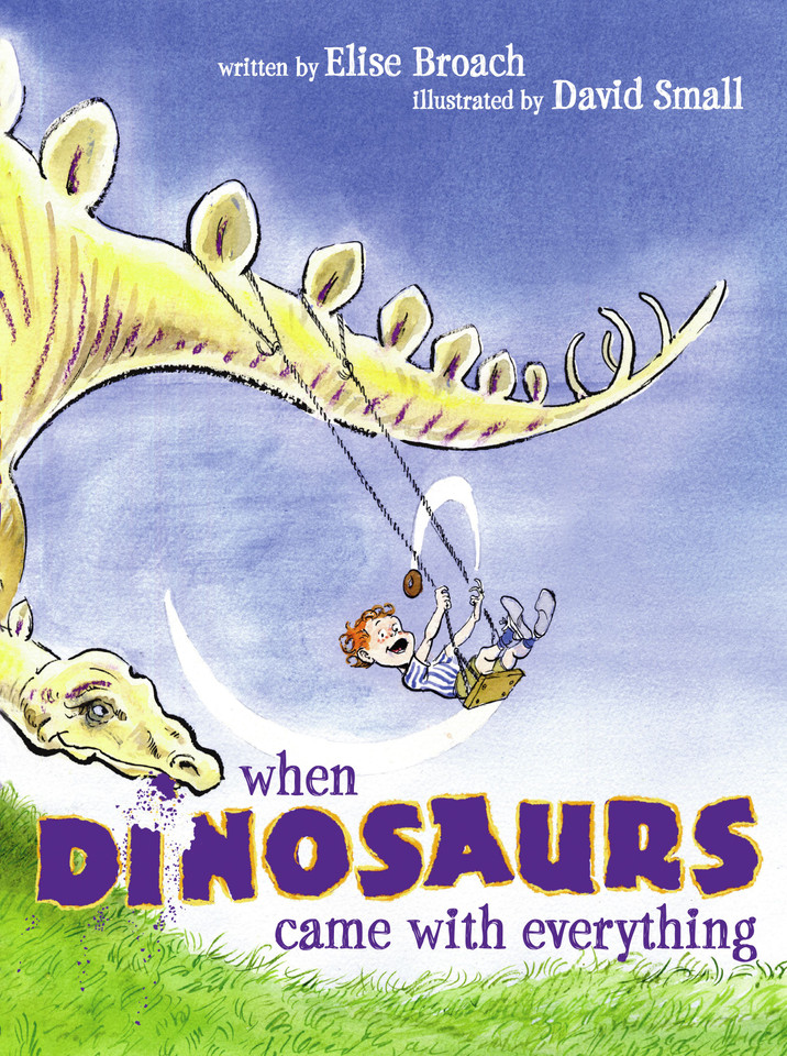When Dinosaurs Came with Everything book cover by Elise Broach