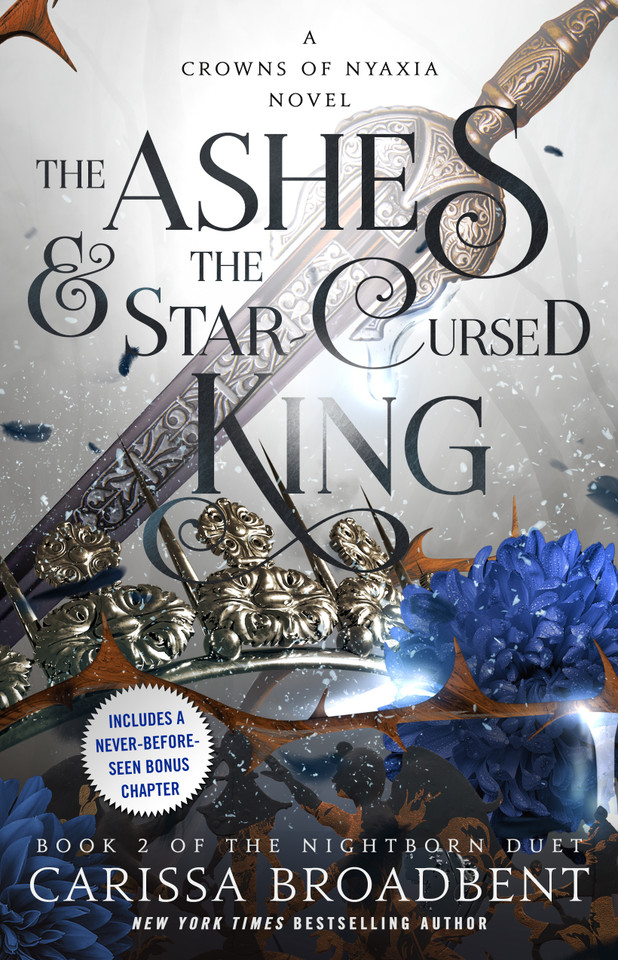 The Ashes & the Star-Cursed King: Book 2 of the Nightborn Duet (Crowns of Nyaxia #2) book cover by Carissa Broadbent