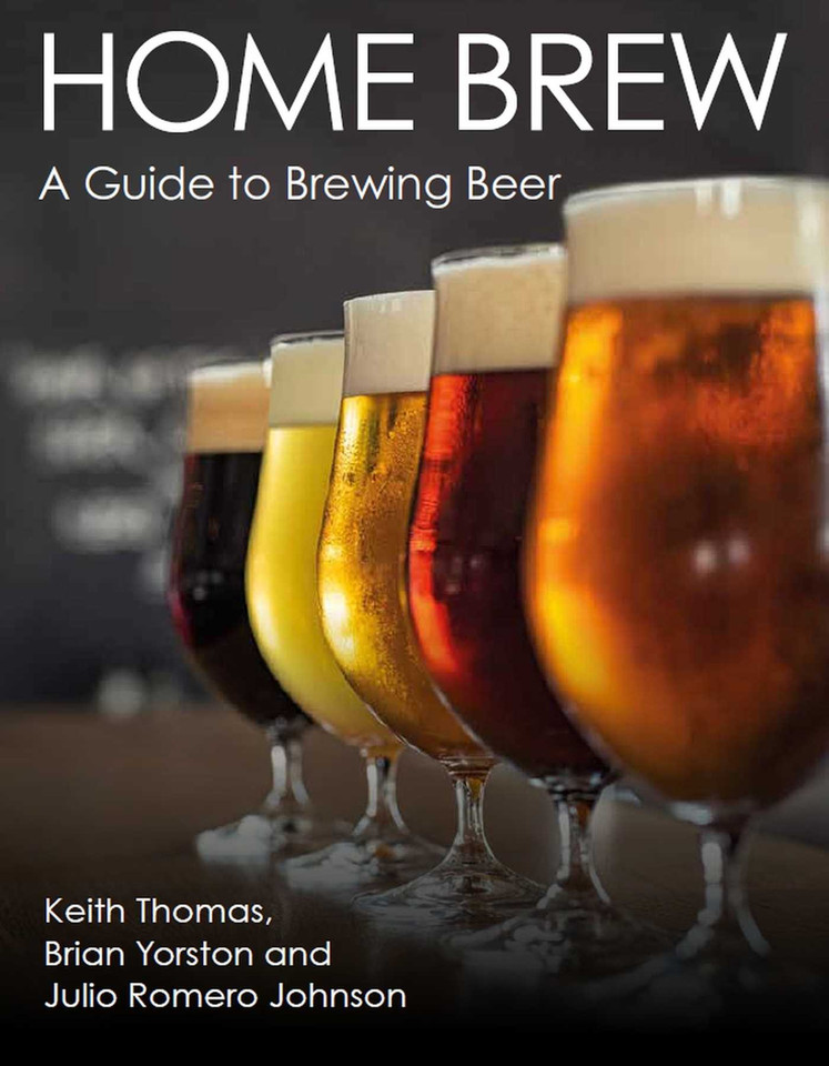 Home Brew: A Guide to Brewing Beer book cover by Keith Thomas, Brian Yorston, Julio Romero Johnson