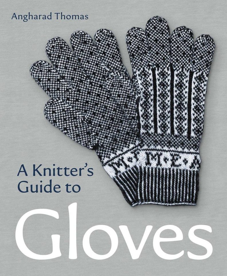 A Knitters Guide to Gloves book cover by Anghadrad Thomas