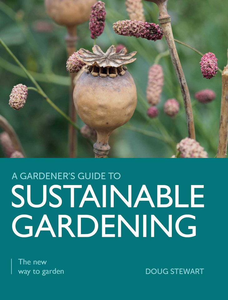 Sustainable Gardening: The New Way to Garden (A Gardener's Guide To) book cover by Doug Stewart