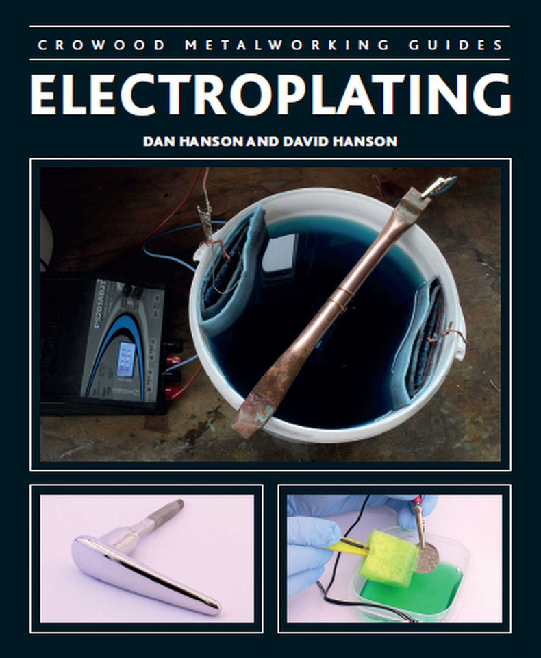 Electroplating (Crowood Metalworking Guides) book cover by Dan Hanson, David Hanson