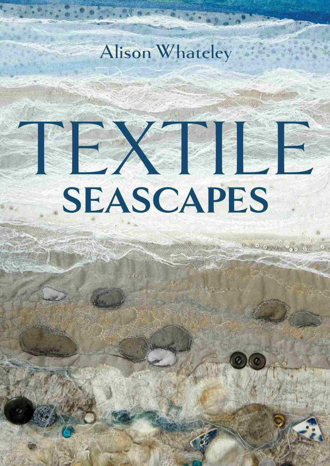 Textile Seascapes book cover by Alison Whateley