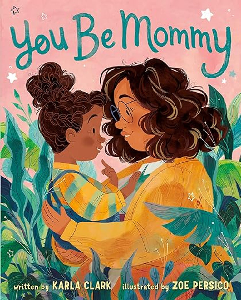 You Be Mommy (You Be)