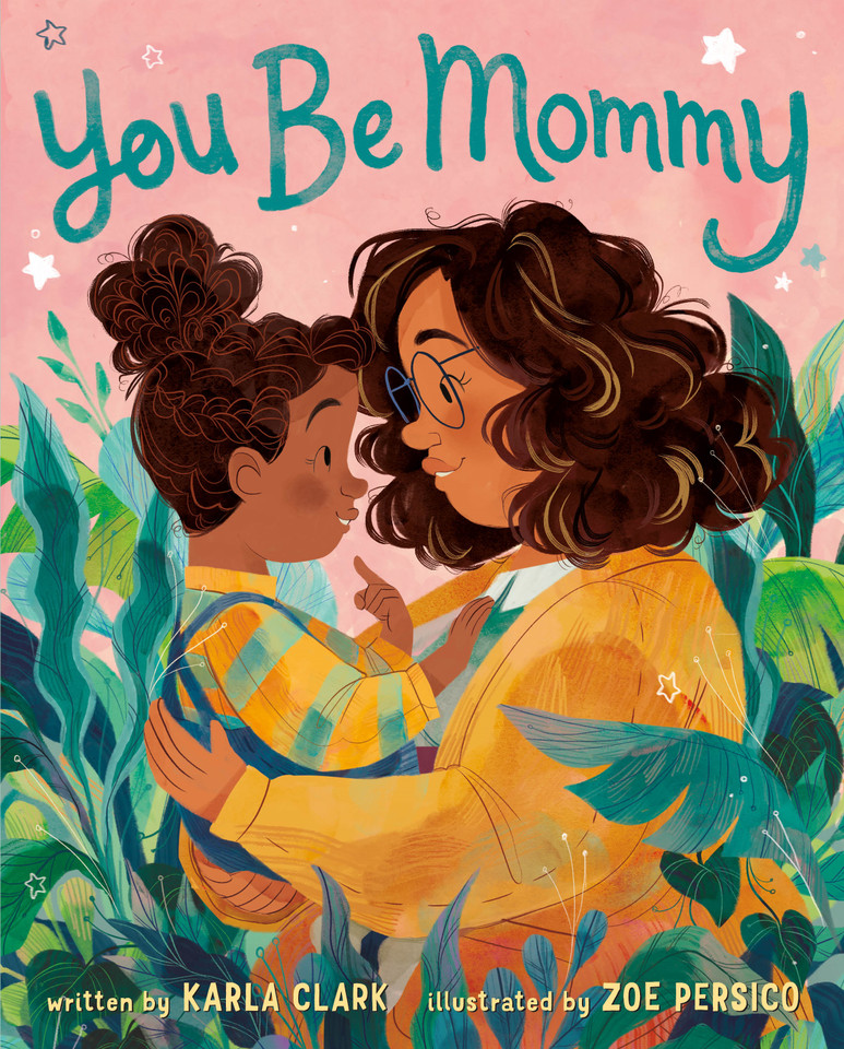 You Be Mommy (You Be) book cover by Karla Clark