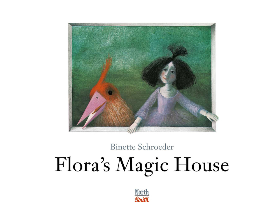 Flora's Magic House book cover by Binette Schroeder