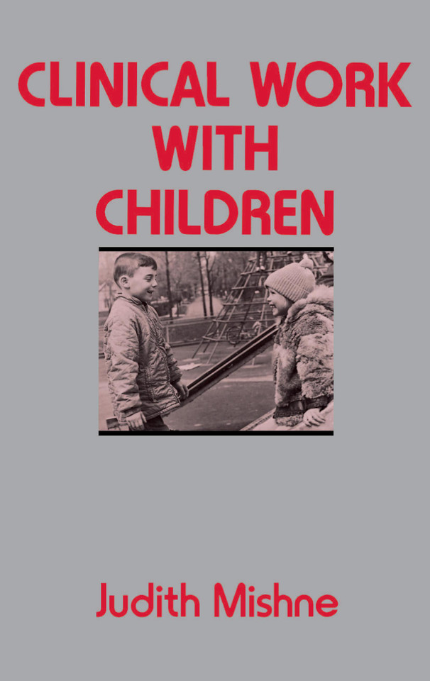 Clinical Work With Children book cover by Judith Marks Mishne