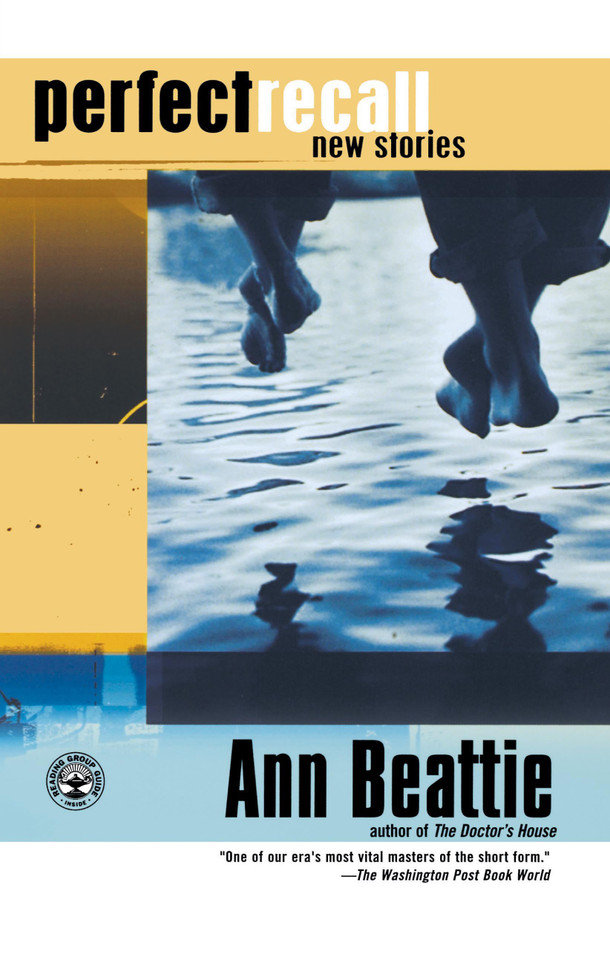 Perfect Recall: New Stories book cover by Ann Beattie