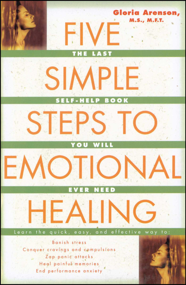 Five Simple Steps to Emotional Healing: The Last Self-Help Book You Will Ever Need book cover by Gloria Arenson
