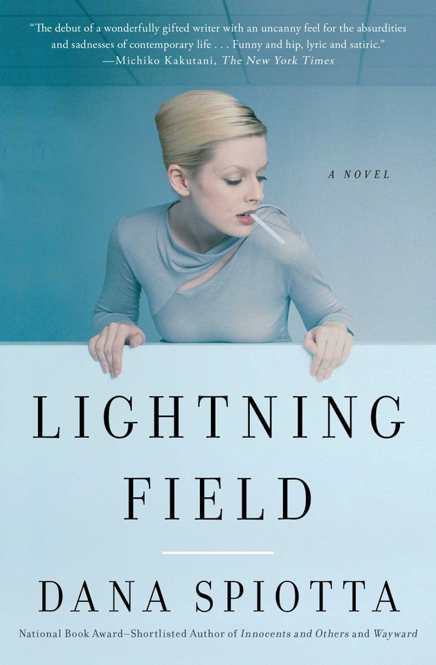 Lightning Field: A Novel book cover by Dana Spiotta