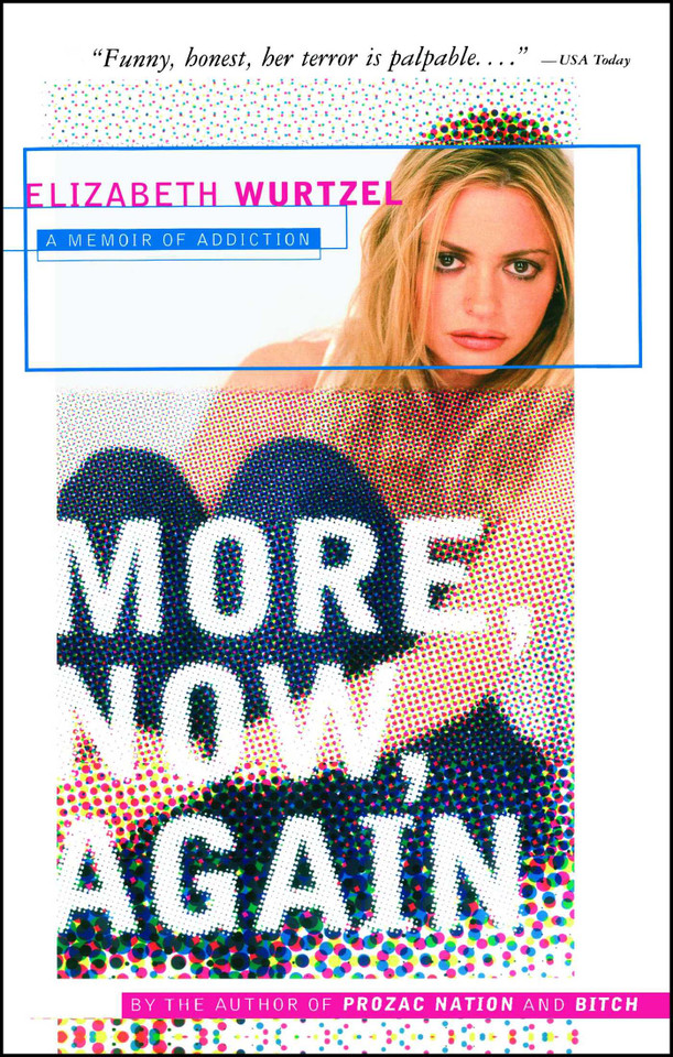 More, Now, Again: A Memoir of Addiction book cover by Elizabeth Wurtzel