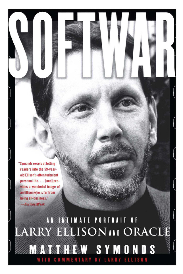 Softwar: An Intimate Portrait of Larry Ellison and Oracle book cover by Matthew Symonds