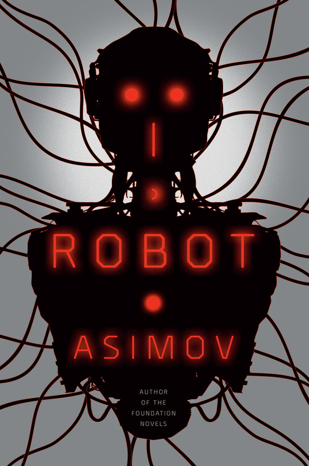 I, Robot (The Robot Series) book cover by Isaac Asimov