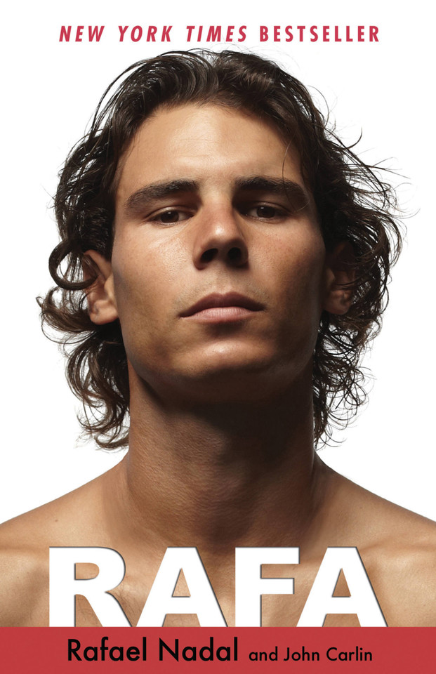 Rafa book cover by Rafael Nadal, John Carlin