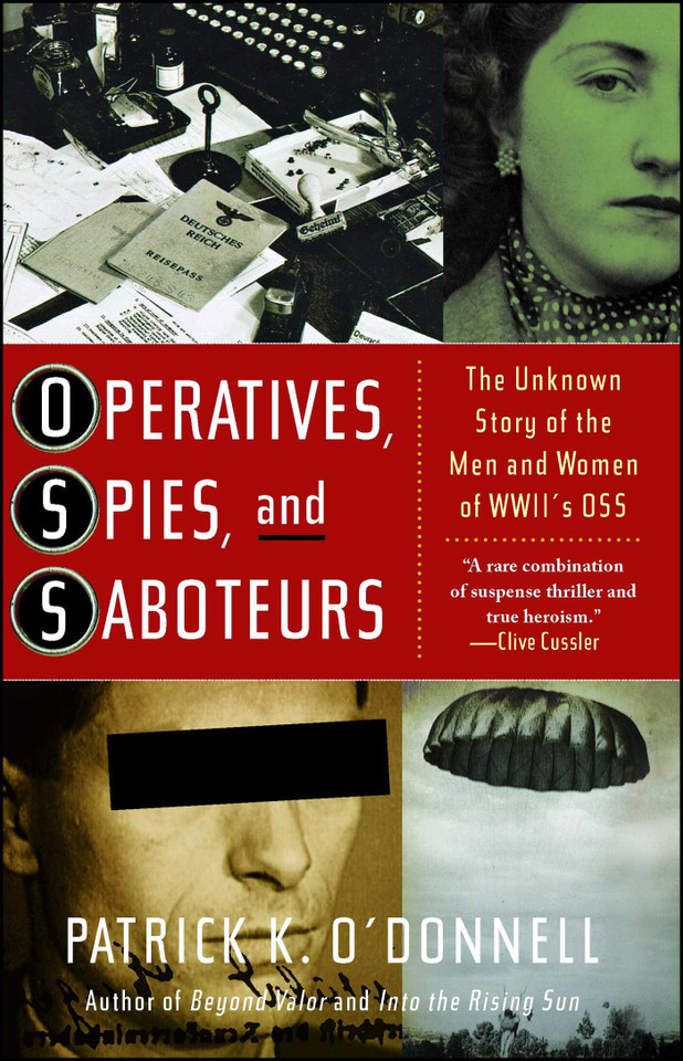 Operatives, Spies, and Saboteurs: The Unknown Story of the Men and Women of World War II's OSS book cover by Patrick K. O'Donnell