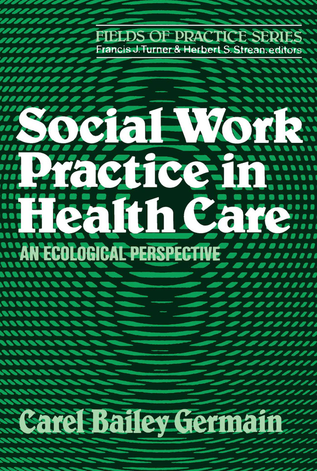 Social Work Practice in Health Care book cover by Carel Bailey Germain