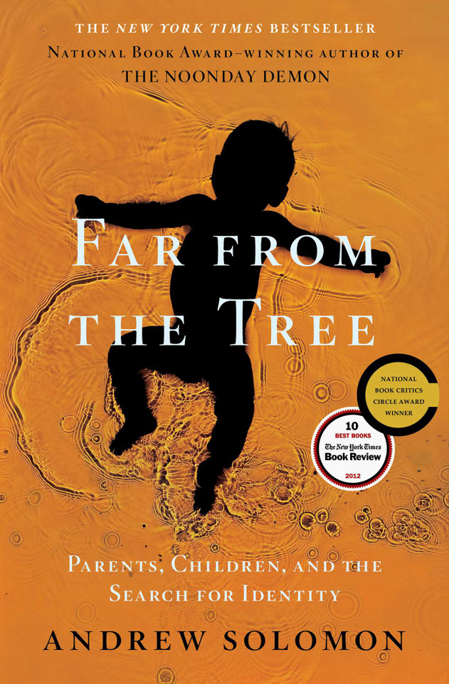 Far From the Tree: Parents, Children and the Search for Identity book cover by Andrew Solomon