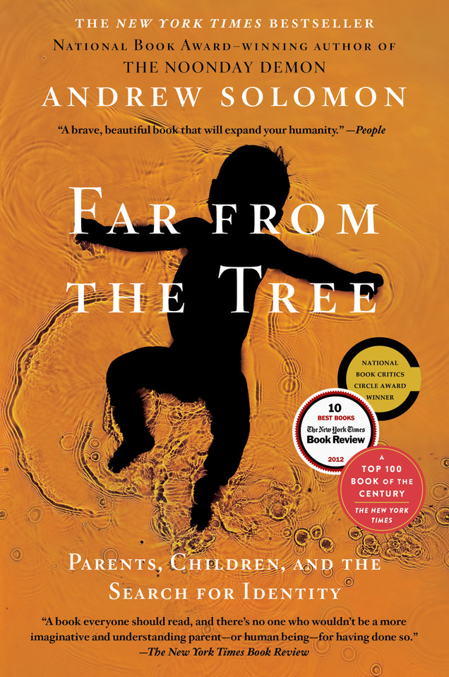Far From the Tree: Parents, Children and the Search for Identity book cover by Andrew Solomon