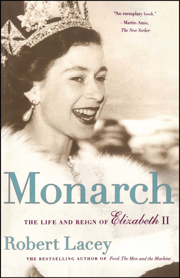 Monarch: The Life and Reign of Elizabeth II book cover by Robert Lacey
