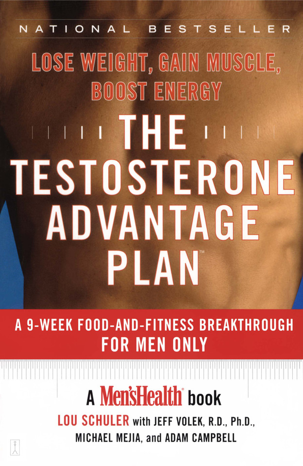 The Testosterone Advantage Plan: Lose Weight, Gain Muscle, Boost Energy book cover by Lou Schuler, Jeff Volek, Michael Mejia, Adam Campbell
