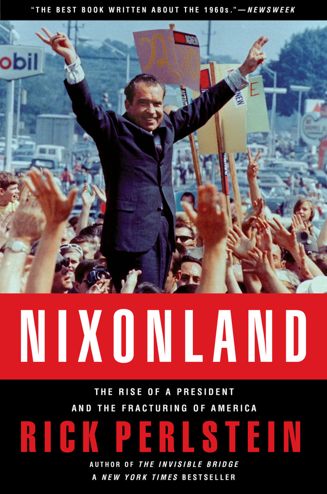 Nixonland: The Rise of a President and the Fracturing of America book cover by Rick Perlstein