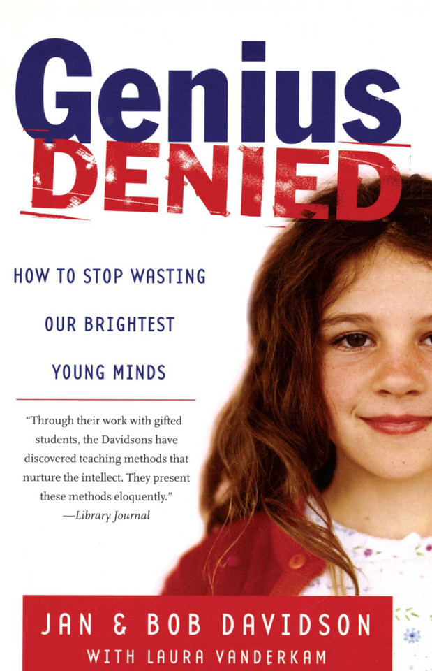 Genius Denied: How to Stop Wasting Our Brightest Young Minds book cover by Jan Davidson, Bob Davidson, Laura Vanderkam