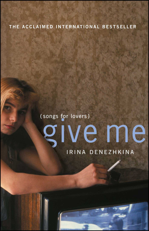 Give Me: (Songs for Lovers) book cover by Irina Denezhkina