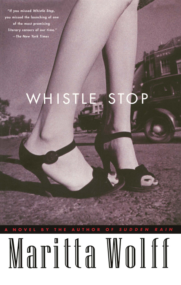 Whistle Stop: A Novel book cover by Maritta Wolff