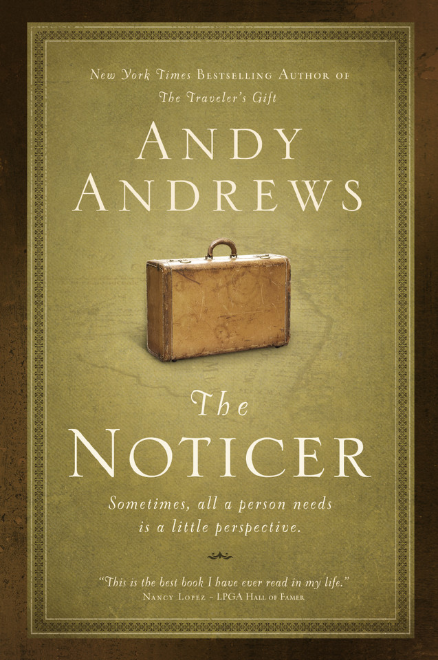 The Noticer: Sometimes, all a person needs is a little perspective book cover by Andy Andrews