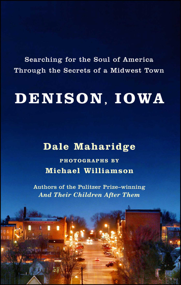 Denison, Iowa: Searching for the Soul of America Through the Secrets of a Midwest Town book cover by Dale Maharidge, Michael Z. Williamson