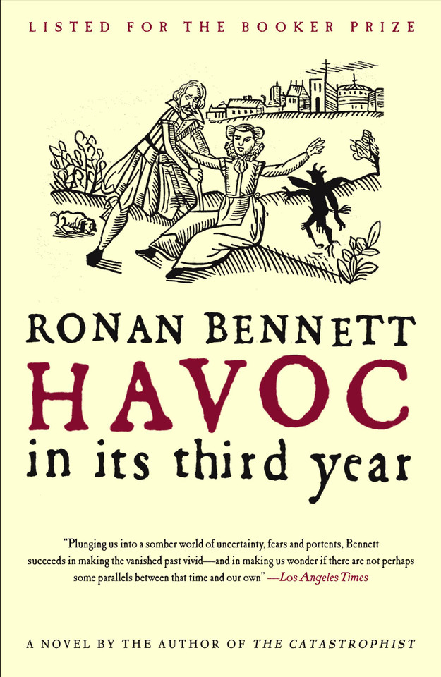 Havoc, in Its Third Year: A Novel book cover by Ronan Bennett