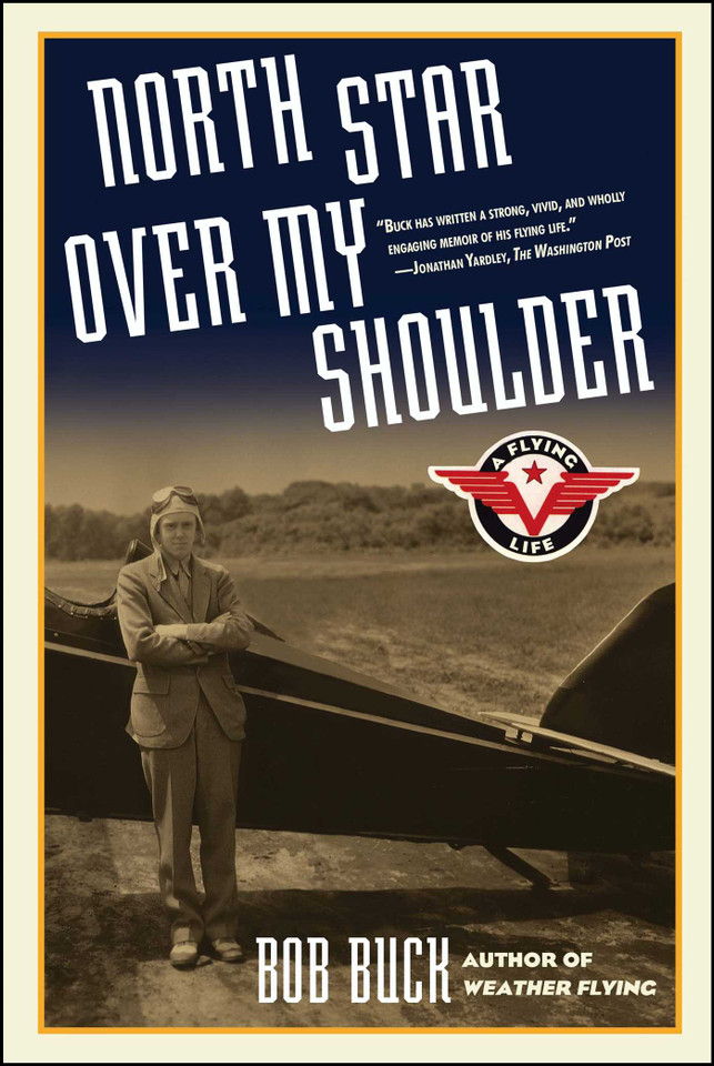 North Star over My Shoulder: A Flying Life book cover by Bob Buck