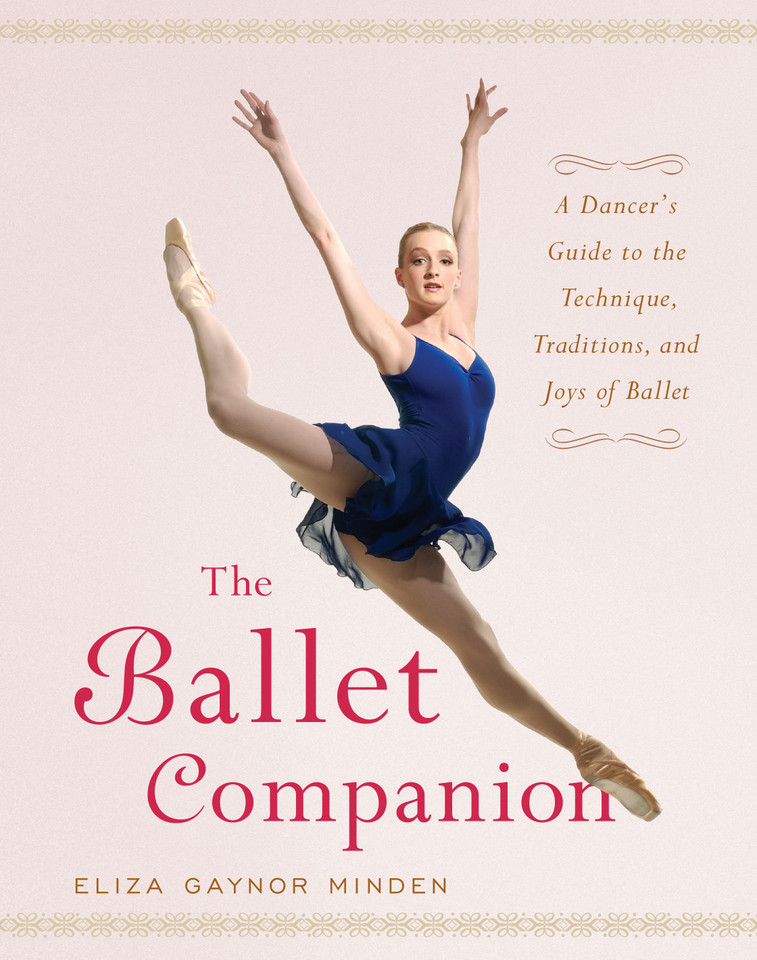 The Ballet Companion: Ballet Companion book cover by Eliza Gaynor Minden