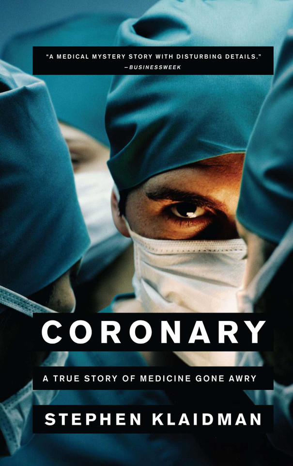 Coronary: A True Story of Medicine Gone Awry book cover by Stephen Klaidman