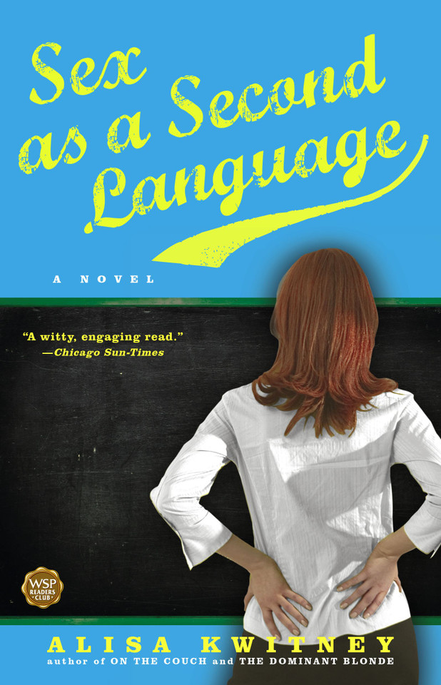 Sex as a Second Language: A Novel book cover by Alisa Kwitney