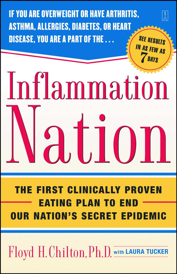 Inflammation Nation: The First Clinically Proven Eating Plan to End Our Nation's Secret Epidemic book cover by Floyd H. Chilton