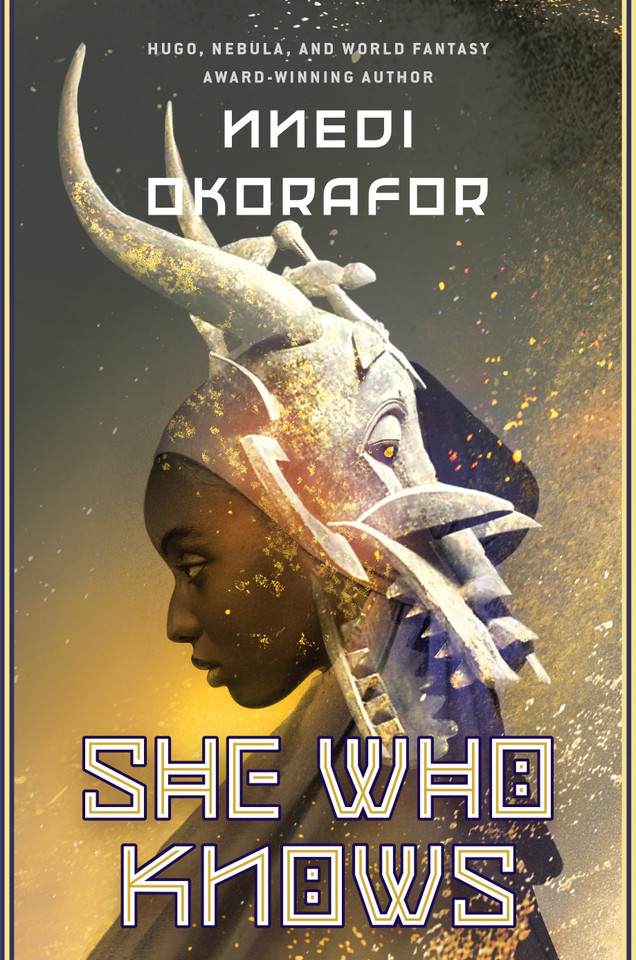 She Who Knows (SHE WHO KNOWS) book cover by Nnedi Okorafor