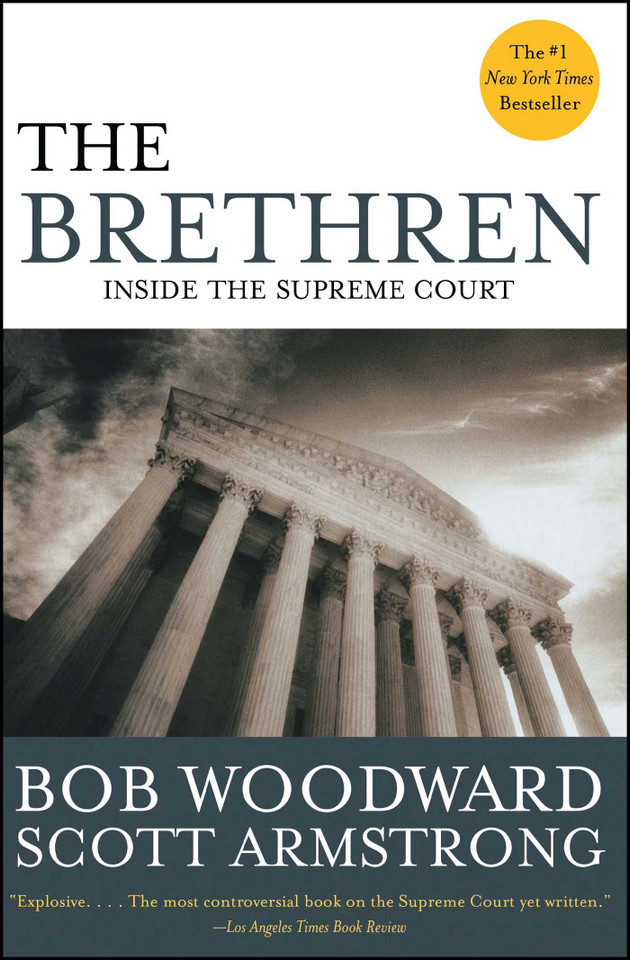 The Brethren: Inside the Supreme Court book cover by Bob Woodward, Scott Armstrong