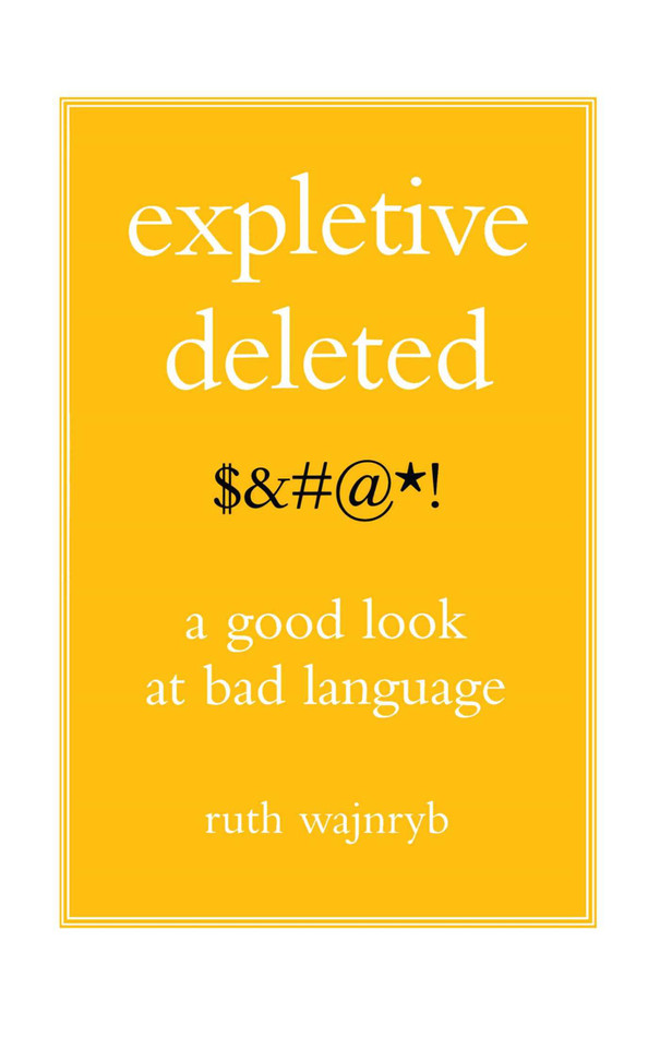 Expletive Deleted: PODA Good Look at Bad Language book cover by Ruth Wajnryb