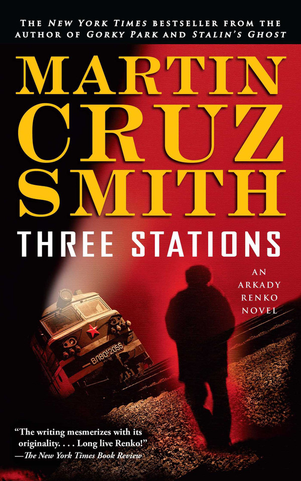 Three Stations: An Arkady Renko Novel (The Arkady Renko Novels) book cover by Martin Cruz Smith