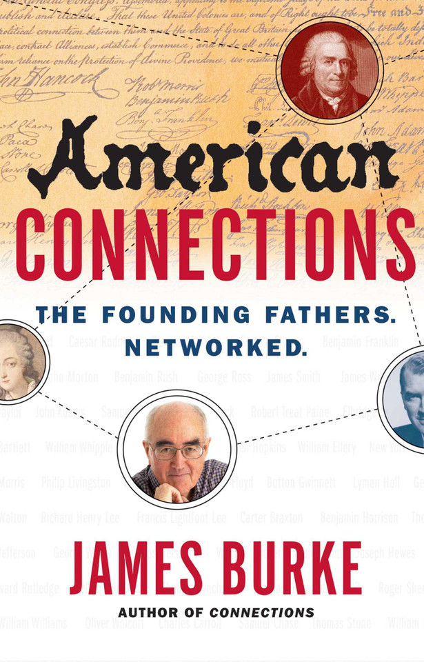 American Connections: The Founding Fathers. Networked. book cover by James Burke