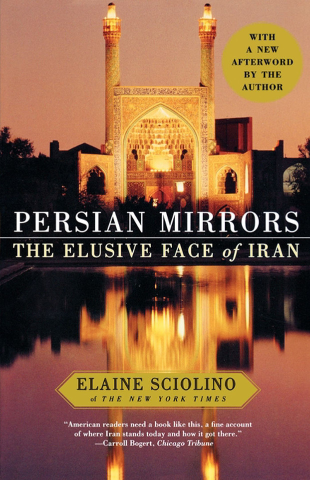 Persian Mirrors: The Elusive Face of Iran book cover by Elaine Sciolino