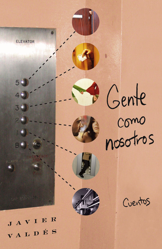 Gente como nosotros: Cuentos (Atria Espanol) book cover by Javier Valdes