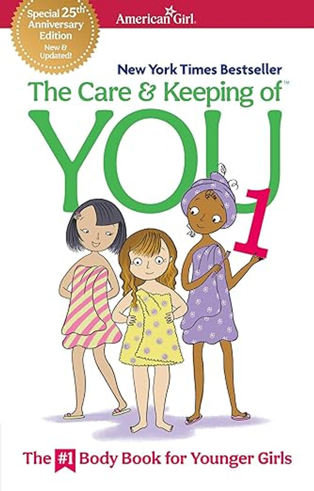 The Care and Keeping of You 1: The Body Book for Younger Girls (American Girl(r) Wellbeing)